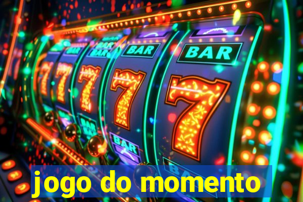 jogo do momento