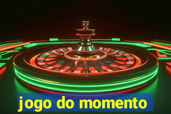 jogo do momento