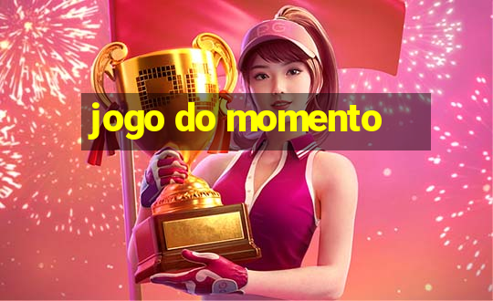 jogo do momento