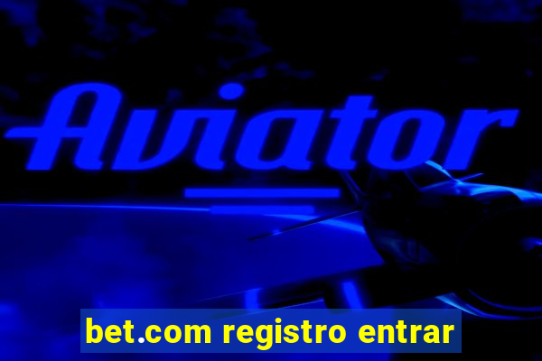 bet.com registro entrar