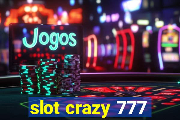 slot crazy 777