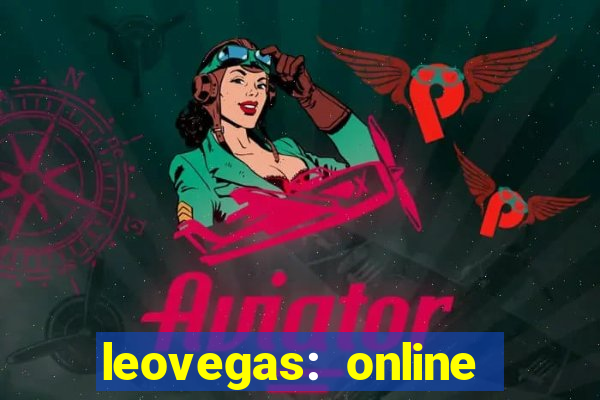 leovegas: online casino games