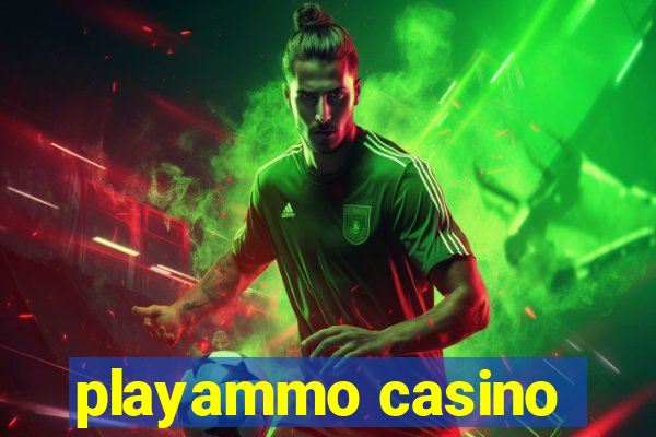 playammo casino