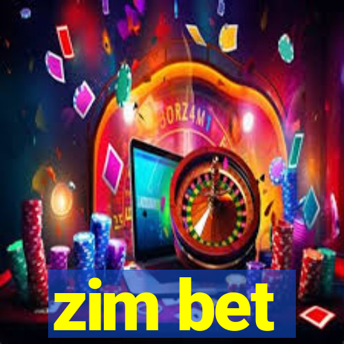 zim bet