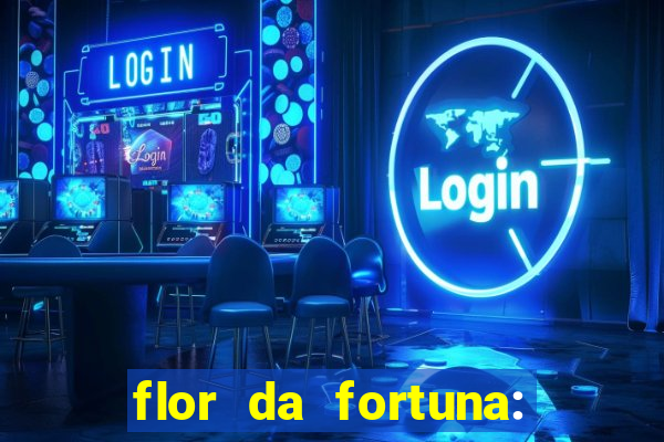 flor da fortuna: como cuidar