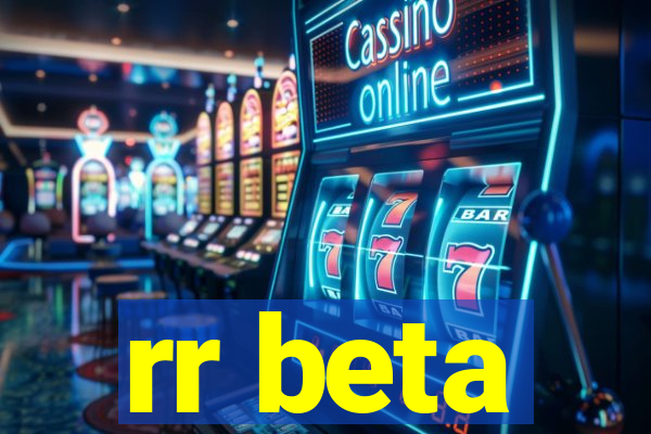 rr beta