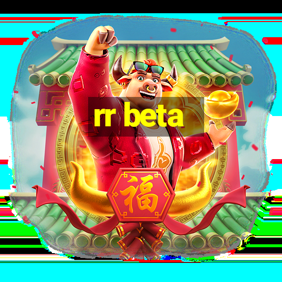 rr beta