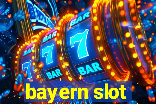 bayern slot