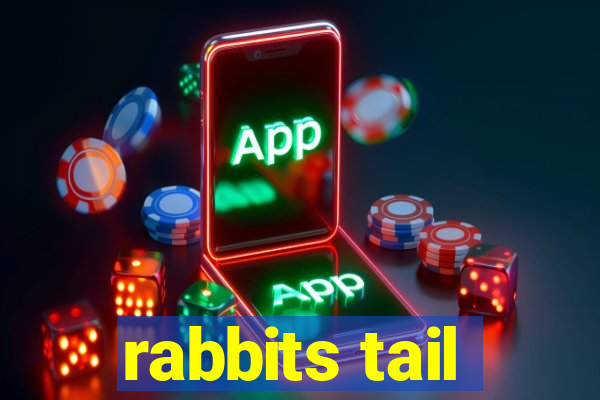 rabbits tail