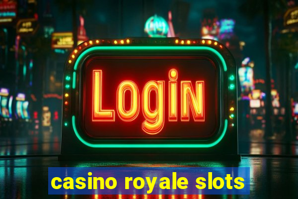 casino royale slots