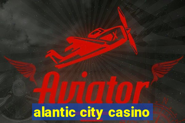 alantic city casino