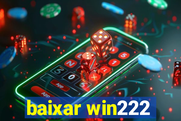 baixar win222