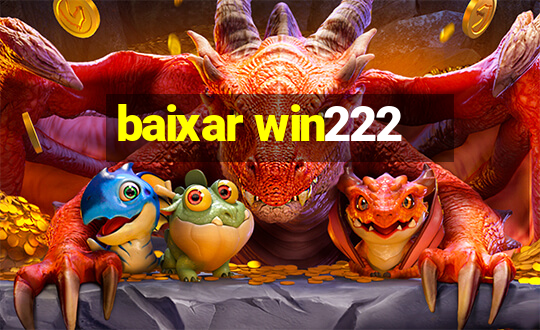 baixar win222