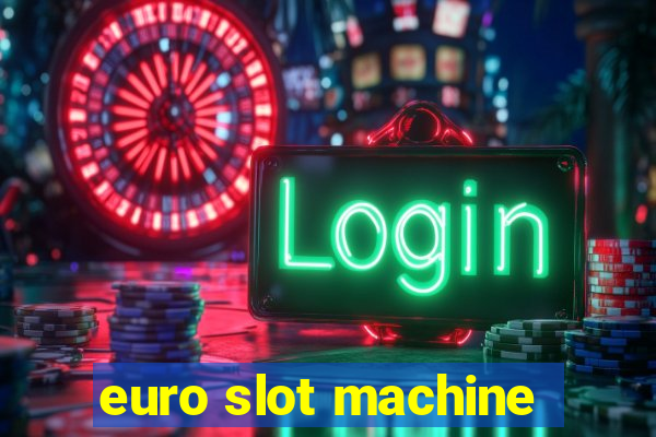 euro slot machine