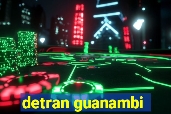 detran guanambi