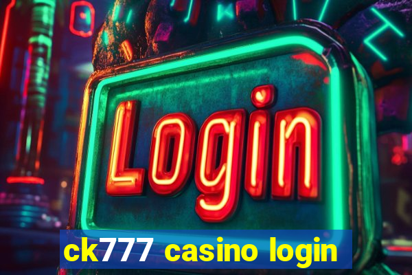 ck777 casino login