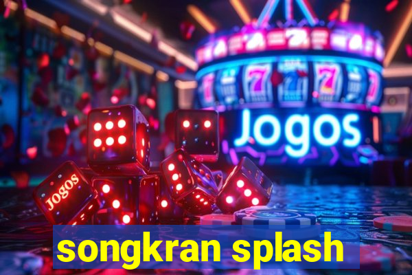 songkran splash