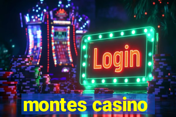 montes casino