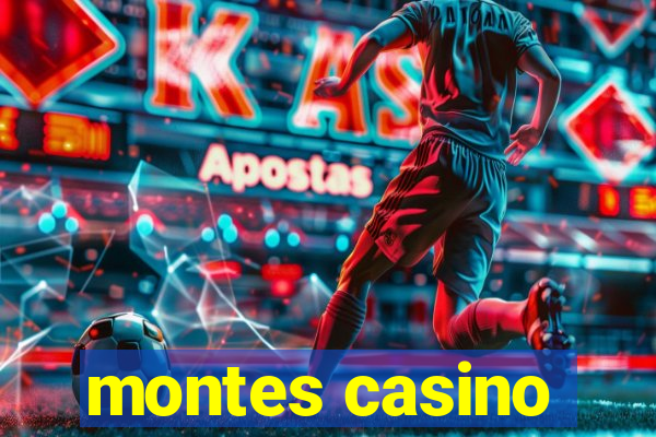 montes casino