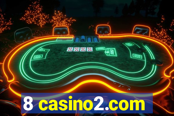 8 casino2.com