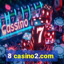 8 casino2.com