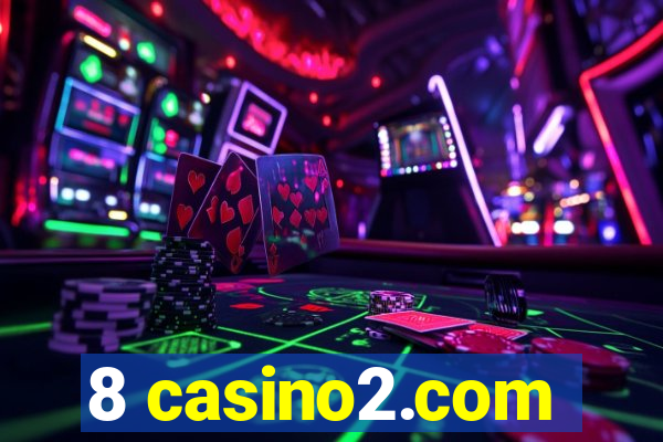 8 casino2.com