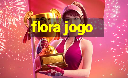 flora jogo