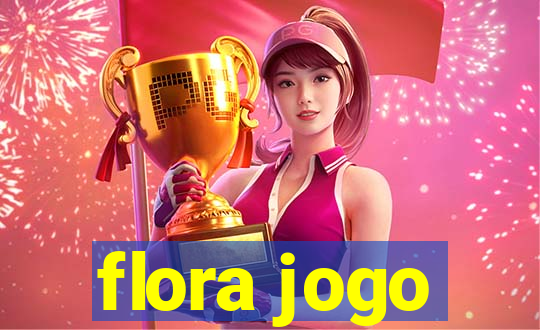 flora jogo