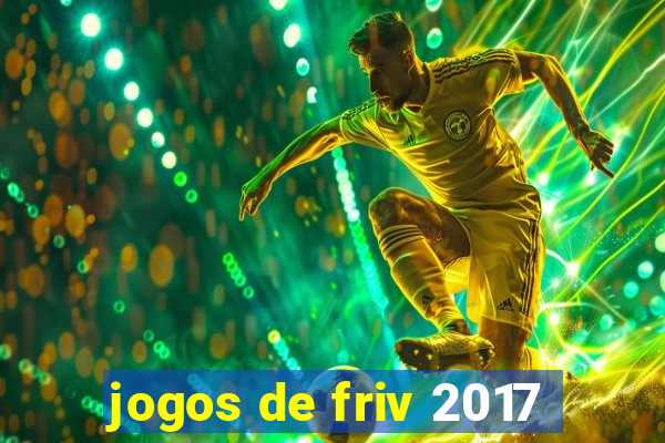 jogos de friv 2017