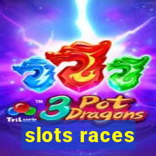 slots races