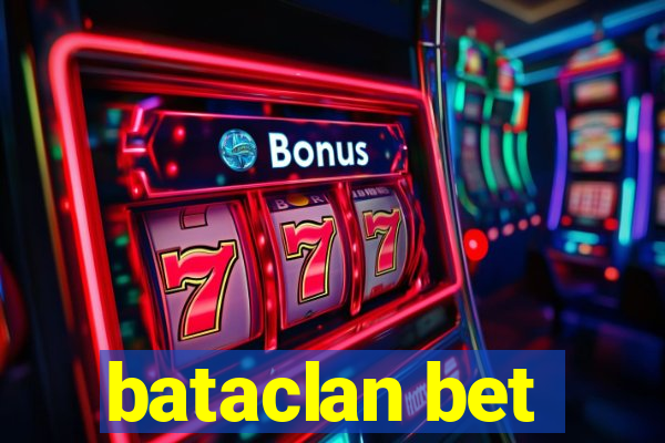 bataclan bet