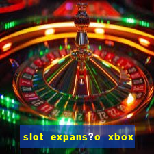 slot expans?o xbox series s