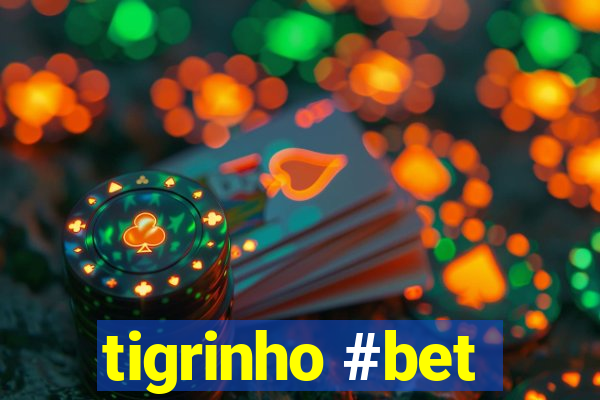 tigrinho #bet