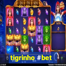 tigrinho #bet