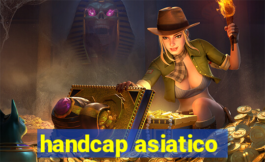 handcap asiatico