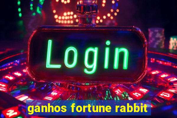 ganhos fortune rabbit