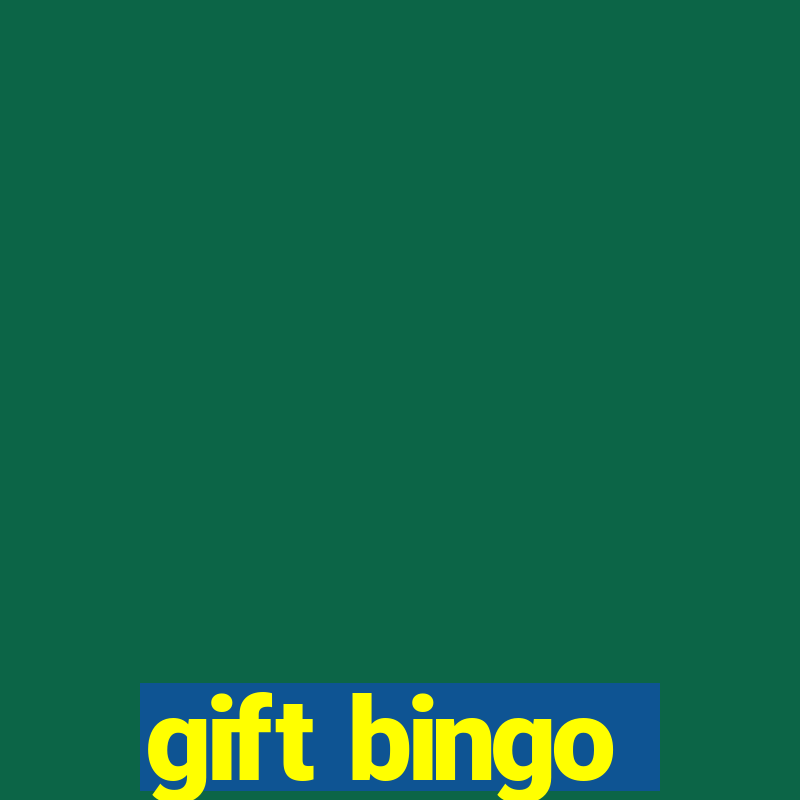 gift bingo