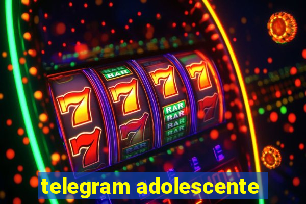 telegram adolescente