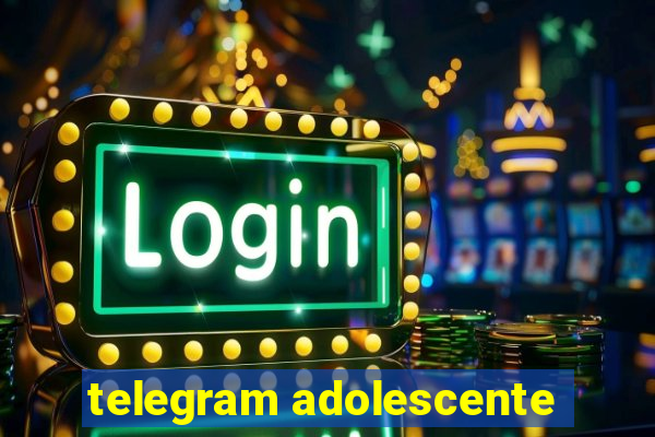 telegram adolescente