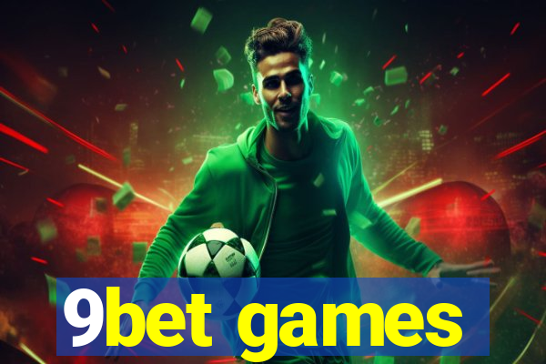 9bet games