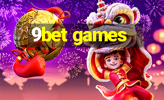 9bet games