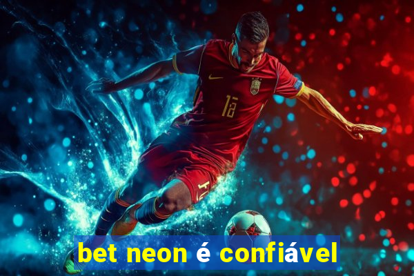 bet neon é confiável