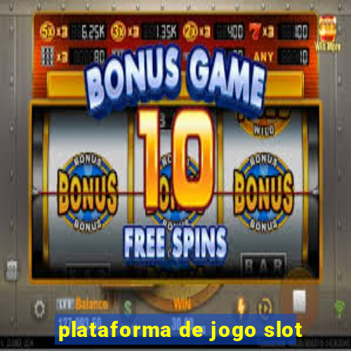 plataforma de jogo slot