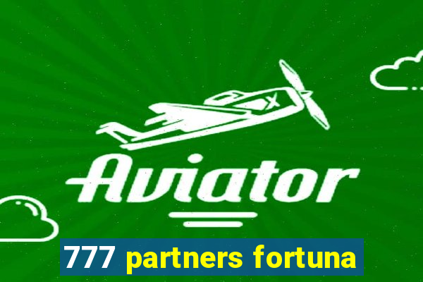 777 partners fortuna