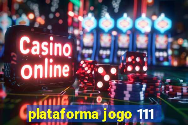 plataforma jogo 111