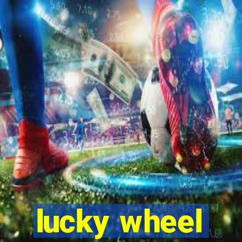 lucky wheel