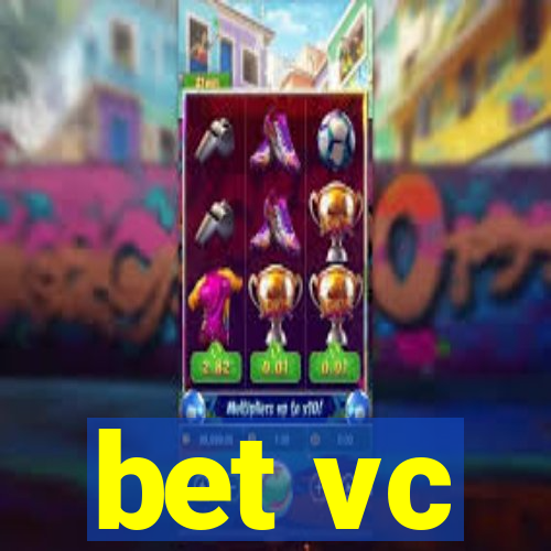 bet vc