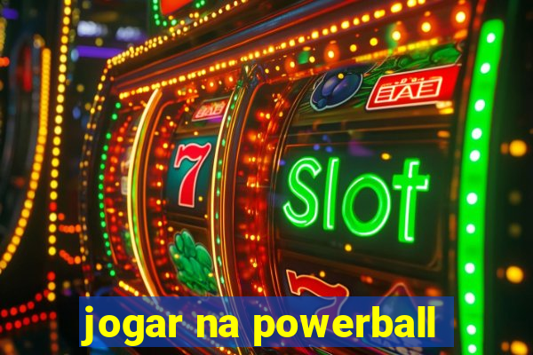 jogar na powerball