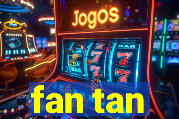 fan tan