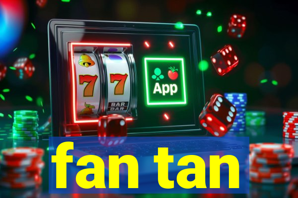 fan tan